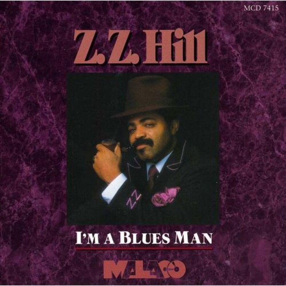 Z.Z. Hill - I'm a Blues Man  CD